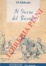 10 febbraio. Il Giorno del Ricordo