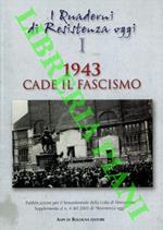 1943 cade il fascismo