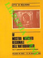 4a mostra mercato regionale dell'antiquariato. Palazzo Re Enzo, 13/28 settembre 1980