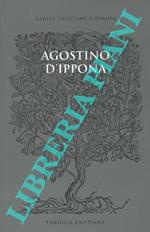 Agostino d'Ippona. Invito alla lettura