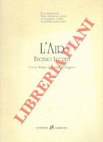 L' Air. Con un disegno di Carmine di Ruggero