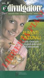 Alimenti funzionali. Salute e benessere dai prodotti della terra e dell'allevamento