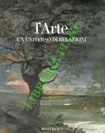 L' arte. Un universo di relazioni. Le mostre di Bologna 1950-2001