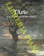 L' arte. Un universo di relazioni. Le mostre di Bologna 1950-2001