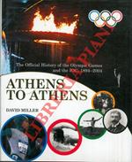 Athens to Athens. The official history of the Olympic Games and the IOC, 1894-2004
