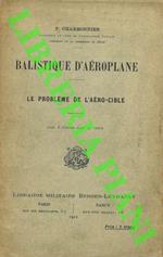 Balistique d'aéroplane. Le problème de l'aéro- cible