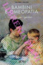 I bambini e l’omeopatia. Guida per i genitori