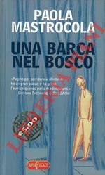 Una barca nel bosco