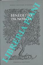 Benedetto da Norcia. Invito alla lettura