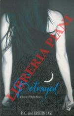 Betrayed. Book Two of the House of Night Series