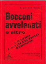 Bocconi avvelenati e altro. Contro l'antifascismo perenne