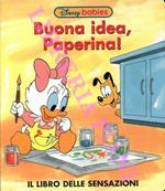 Buona idea Paperina! Il libro delle sensazioni