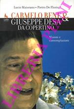 Carmerlo Bene & Giuseppe Desa da Copertino. Visioni e contemplazioni