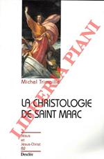 La Christologie de Saint Marc