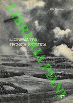 Il cinema tecnica e critica. Prefazione di Wladimiro Settimelli