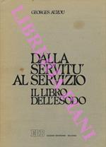 Dalla servitù al servizio. Il libro dell'Esodo