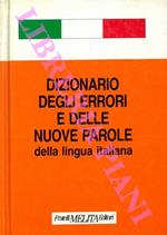 Dizionario degli errori e delle nuove parole della lingua italiana