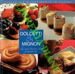 Dolcetti & Mignon