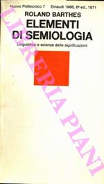 Elementi di semiologia. Linguistica e scienza delle significazioni