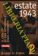 Estate 1943. Il crollo di una dittatura 2. 18 agosto - 8 settembre 1943