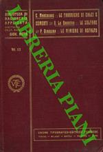 Le fabbriche di calci e cementi. Le zolfare. Le miniere di asfalto