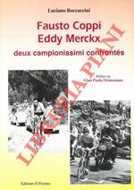 Fausto Coppi Eddy Merckx deux campionissimi confrontés. Prèface de Gian Paolo Ormezzano