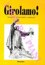 Girolamo!