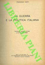 La guerra e la politica italiana. Conferenza tenuta a Lentate il 10 Novembre 1929