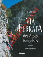 Le guide des Via Ferrata des alpes francaises