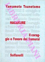 Hagaure. All’ombra delle foglie. Il coraggio e l’onore dei samurai