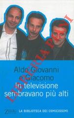 In televisione sembravano più alti