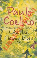 Like the Flowing River. Thonghts and Reflections. Translated frome the Portuguese by Margaret Jull Costa