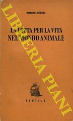 La lotta per la vita nel regno animale