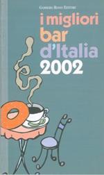 I migliori bar d'Italia 2002