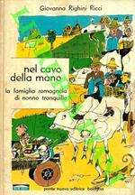 Nel cavo della mano la famiglia romagnola di nonno tranquillo