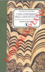 I non-conformisti degli anni settanta. La cultura di destra di fronte alla 