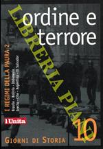 Ordine e terrore. I regimi della paura 2. Brasile - Bolivia - Indonesia - Grecia - Cile - Argentina - El Salvador