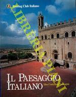 Il paesaggio italiano. Idee contributi immagini