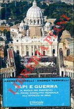 Papi e guerra. Il ruolo dei pontefici dal primo conflitto mondiale all'attacco in Iraq