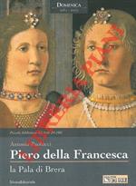 Piero della Francesca. La Pala di Brera