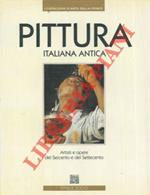 Pittura italiana antica. Artisti e opere del Seicento e del Settecento