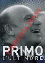 Primo. L'ultimo re/Primo the last king