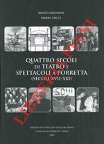 Quattro secoli di teatro e spettacoli a Porretta (secoli XVII - XXI)