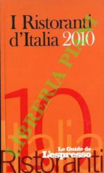I ristoranti d'Italia 2010. Le Guide de l'Espresso