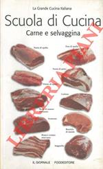 Scuola di cucina. Carne e selvaggina