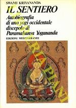 Il sentiero Autobiografia di uno Yogi occidentale discepolo di Paramahansa Yogananda. Traduzione di Mauro Merci