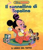 Il sonnellino di Topolino. Il libro del tatto