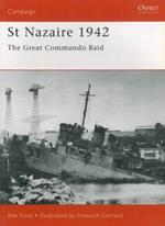 St. Nazaire 1942. The Great Commando Raid