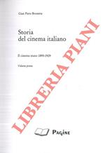 Storia del cinema italiano. Il cinema muto 1895-1929. Volume primo
