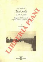 La storia di Toni Stella (Celto-Masein) Sergente del Comando Corpo d'Armata Alpino in Russia